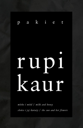 Mleko i miód / Słońce i jej kwiaty - Rupi Kaur