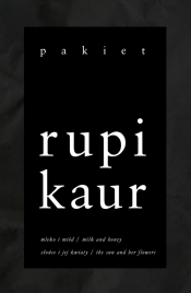 Mleko i miód / Słońce i jej kwiaty - Rupi Kaur