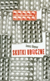 Skutki uboczne - Beynar Janusz
