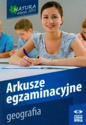 Geografia Matura 2013 Arkusze egzaminacyjne