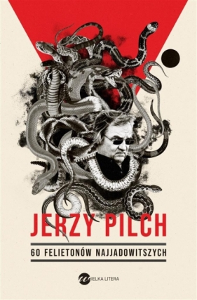 60 felietonów najjadowitszych (Uszkodzona okładka) - Jerzy Pilch
