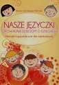 Nasze języczki opowiadają dzieciom o dzieciach - Beata Wiśniewska-Michalik