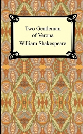 Two Gentlemen of Verona - William Shakepreare