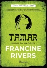 Tamar Kobieta nadziei Część 1 Francine RiversRodowód łaski Rivers Francine
