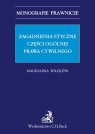 Zagadnienia etyczne części ogólnej prawa cywilnego  Wilejczyk Magdalena