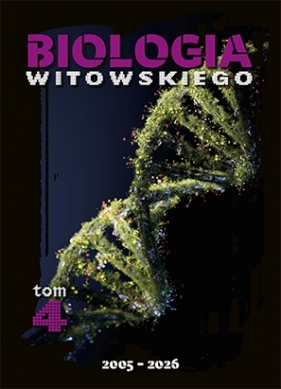 Biologia. Zbiór zadań wraz z odpowiedziami 2005-2026. Tom 4 - Jan Sylwester Witowski, Dariusz Witowski