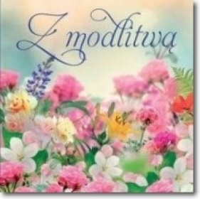 Floral. Z modlitwą - Opracowanie zbiorowe