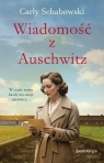 Wiadomość z Auschwitz Carly Schabowski