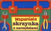 Wspaniała skrzynka z narzędziami - Opracowanie zbiorowe