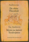 Mowa na śmierć Teodozjusza De obitu Theodosii Św. Ambroży