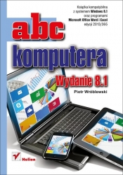 ABC komputera Wydanie 8.1 - Piotr Wróblewski