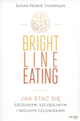 Bright Line Eating - Thompson Susan Peirce
