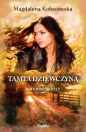 Tamta dziewczyna. Rodzinne sekrety. Tom 1 - Magdalena Kołosowska