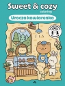 Urocza kawiarenka. Sweet & cozy coloring Sweet & cozy coloring Zakka Cocon