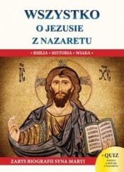 Wszystko o Jezusie z Nazaretu - Jacek Molka