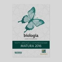 Matura 2016 Biologia Testy i arkusze z odpowiedziami Zakres rozszerzony