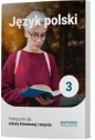 Język polski. Klasa 3. Podręcznik. Szkoła branżowa I stopnia. - Katarzyna Tomaszek