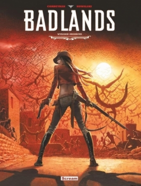 Badlands - wydanie zbiorcze w.2020 - Corbeyran Éric, Kowalski Piotr