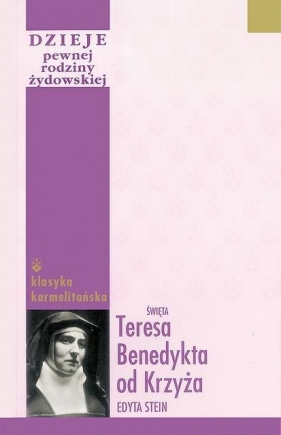 Dzieje pewnej rodziny żydowskiej BR - św. Teresa od Jezusa