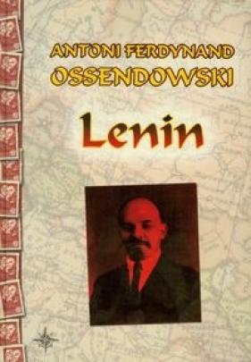 Lenin - Antoni Ferdynand Ossendowski