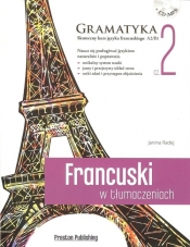 Francuski w tłumaczeniach Gramatyka Poziom 2 - Radej Janina