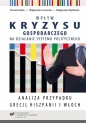 Wpływ kryzysu gospodarczego na działanie systemu.. - Tomasz Kubin, Małgorzata Lorencka, Małgorzata Myś
