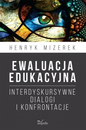 Ewaluacja edukacyjna - Henryk Mizerek