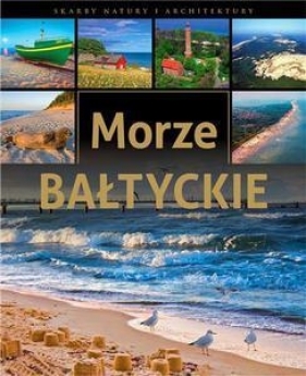 Morze Bałtyckie - Żywczak Krzysztof<br />