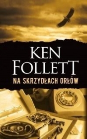 Na skrzydłach orłów - Ken Follett