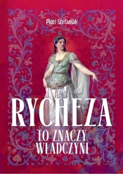 Rycheza - Piotr Stefaniak