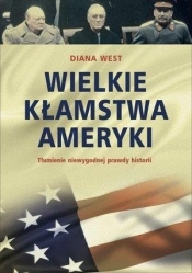 Wielkie kłamstwa Ameryki