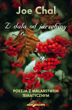 Z dala od jarzębiny - Chal Joe<br />