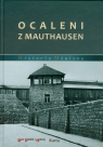 Ocaleni z Mauthausen Historia Mówiona