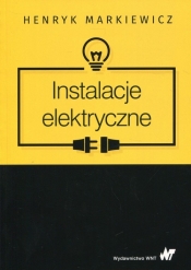 Instalacje elektryczne - Henryk Markiewicz