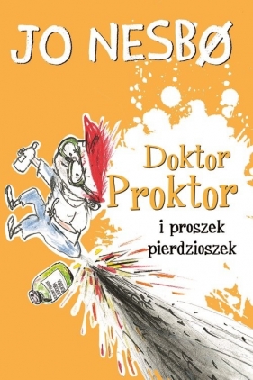 Doktor Proktor i proszek pierdzioszek - Jo Nesbø