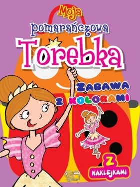 Moja Pomarańczowa Torebka - Opracowanie zbiorowe