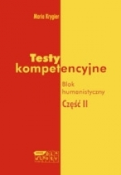 Testy kompetencyjne. Blok humanistyczny. Część II