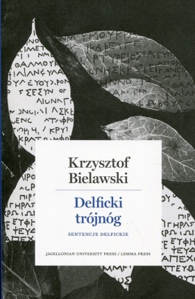 Delficki trójnóg - Bielawski Krzysztof