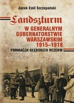 Landszturm W Generalnym Gubernatorstwie Warszawskim 1915-1918