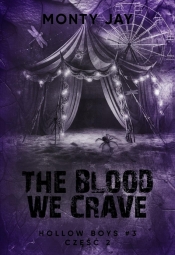 Hollow Boys T.3 cz.2 The blood we crave - Jay Monty
