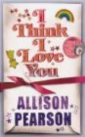 I Think I Love You Allison Pearson, A Pearson