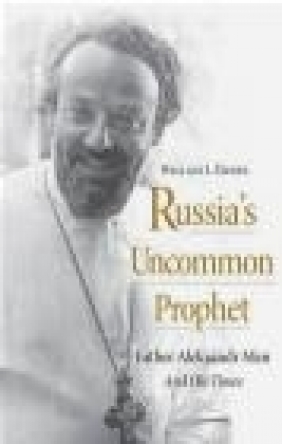 Russia's Uncommon Prophet