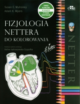 Fizjologia Nettera do kolorowania - Susan E. Mulroney