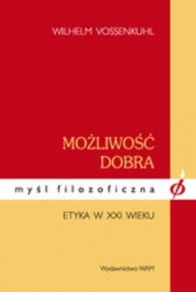Możliwość dobra - Vossenkuhl Wilhelm