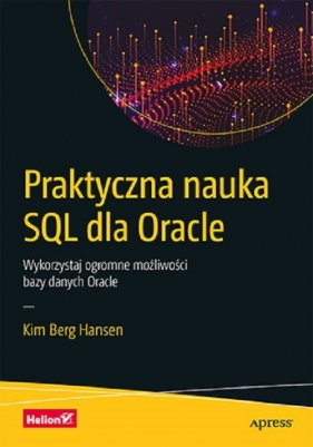 Praktyczna nauka SQL dla Oracle. - Kim Berg Hansen