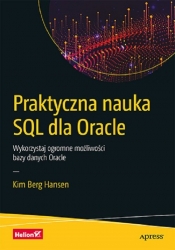 Praktyczna nauka SQL dla Oracle. - Hansen Kim Berg