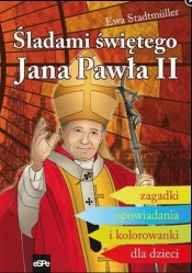 Śladami Świętego Jana Pawła II. Zagadki...