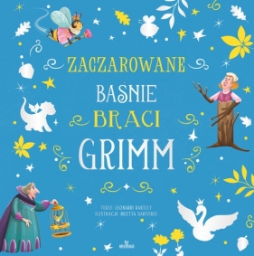 Zaczarowane baśnie braci Grimm - Stefania Leonardi Hartley