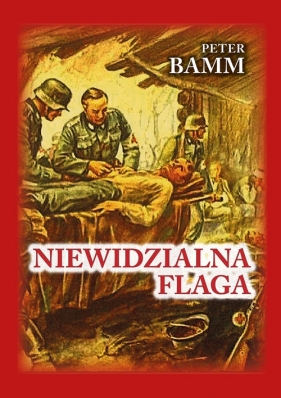 Niewidzialna flaga - Peter Bamm