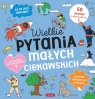  Wielkie pytania małych ciekawskich. Książka z okienkami